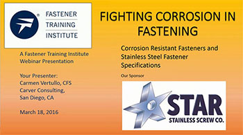 Corrosion Resistant Fasteners and Stainless Steel Fastener Specs - Training Video
