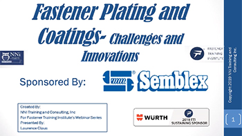 New Innovations in Fastener Platings and Coating - Training Video